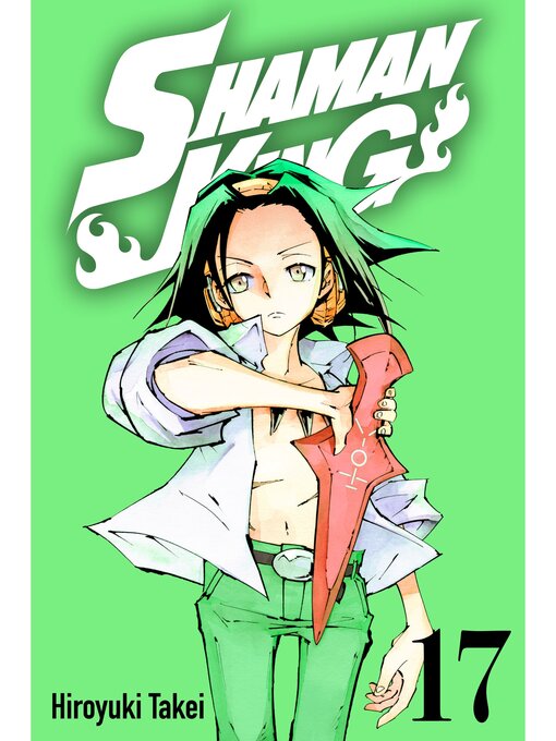 Title details for Shaman King, Volume 17 by Hiroyuki Takei - Available